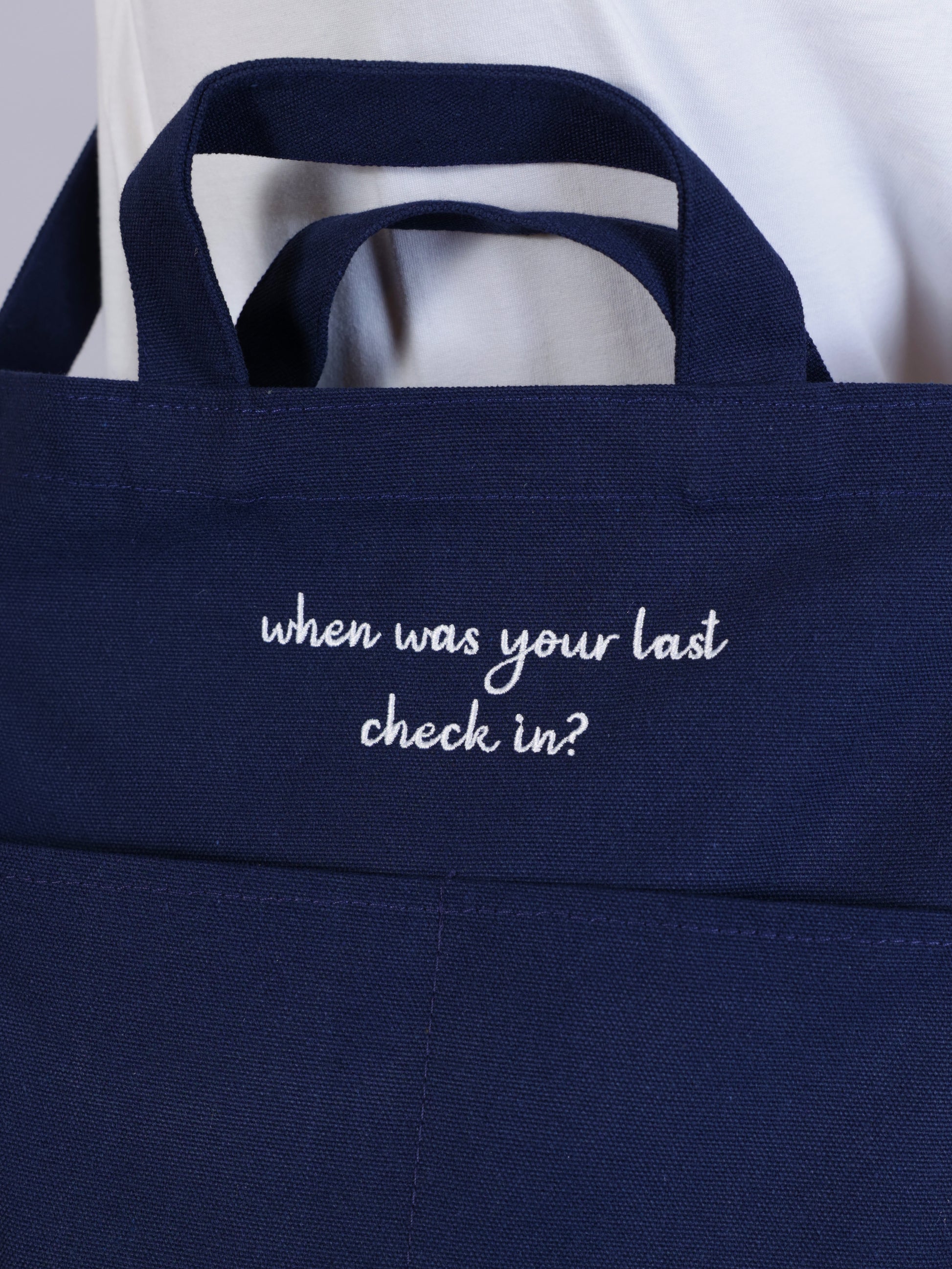 Tote Bag - When was your last check in?