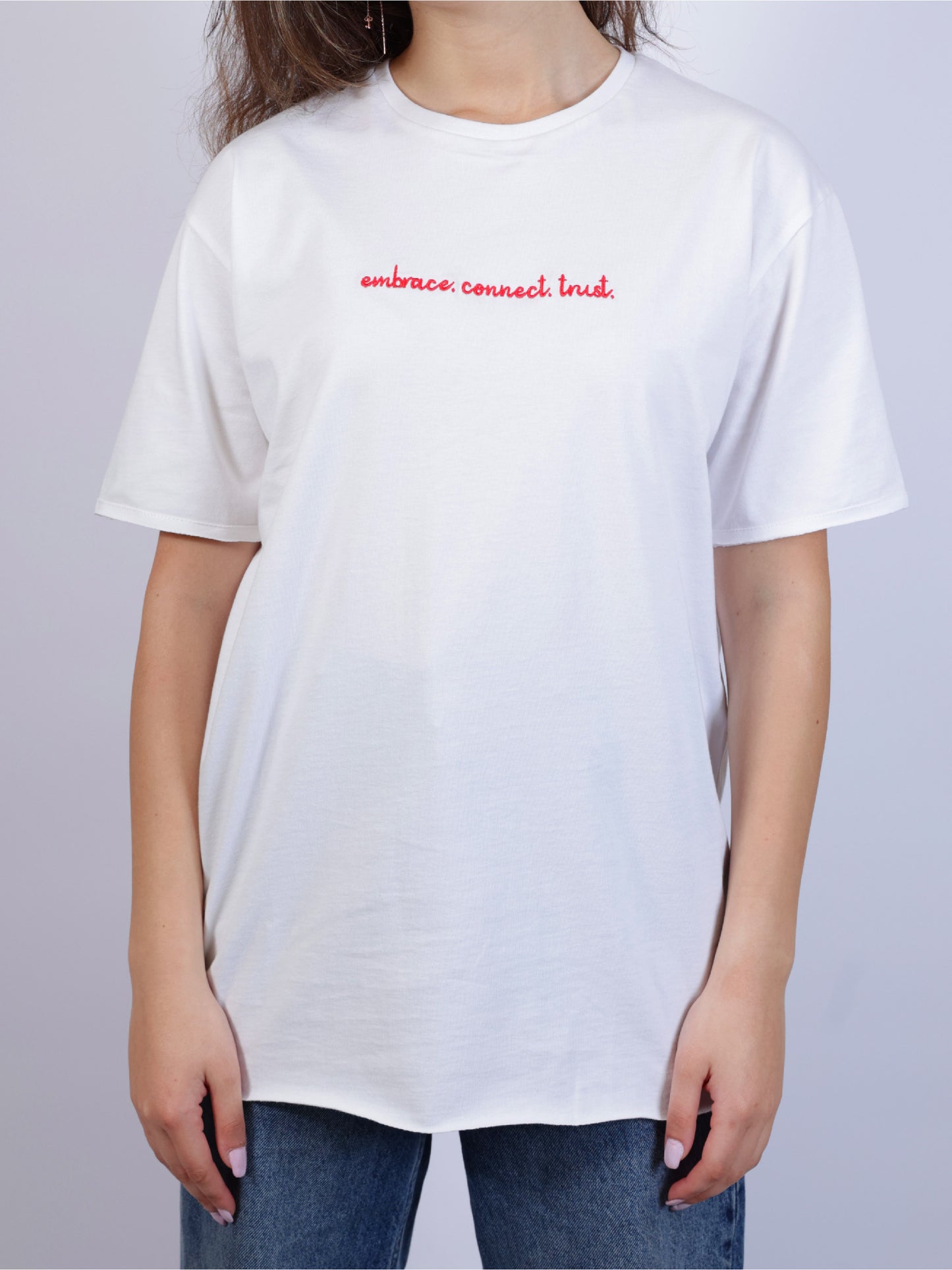 White T-Shirt- Embrace. Connect. Trust.